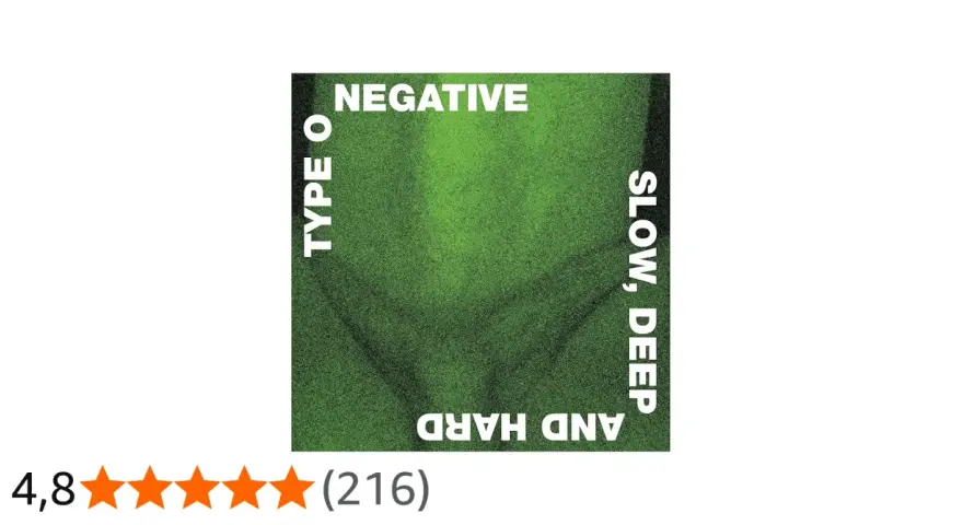 Art conceptuel pour Type O Negative : "NEGATIVE" en haut, "TYPE O" à gauche, "SLOW, DEEP" à droite, "AND HARD" en bas.